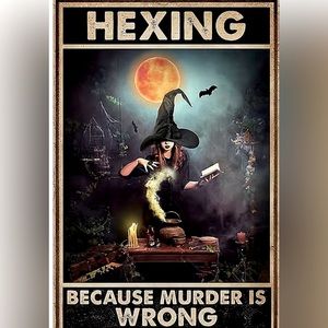 Hexing Because Murder is Wrong Metal Tin Sign Witch NEW!